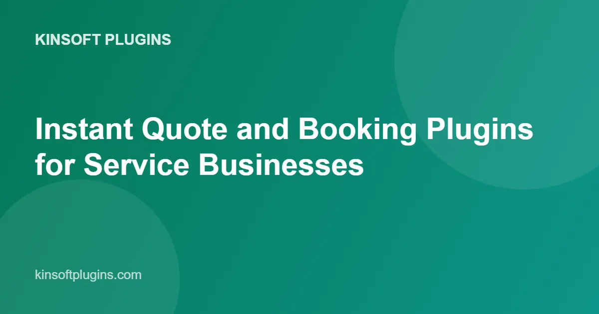 Instant Quote and Booking Plugins for Service Businesses