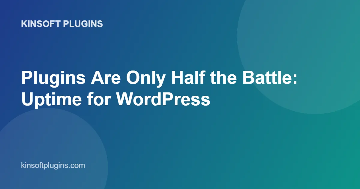 Plugins Are Only Half the Battle: Uptime for WordPress